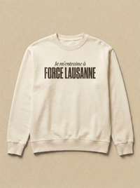Blanc - Je m'entraine a - Force Lausanne Sweatshirt